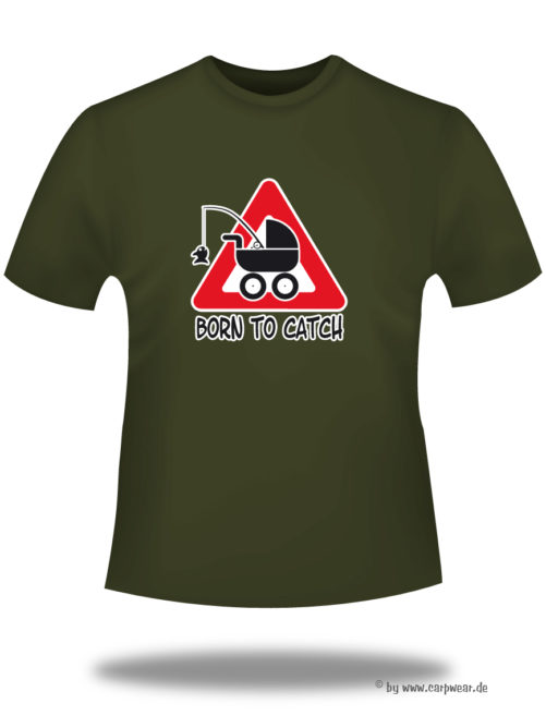 Born-to-Catch - TShirt-Khaki-BorntoCatch.jpg - not starred